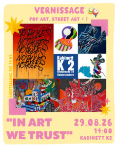 Ausstellung »In Art We Trust« im K2